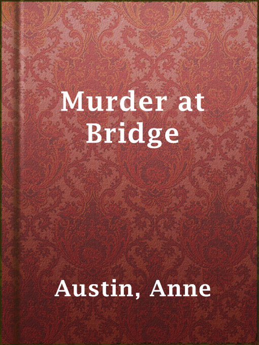 Title details for Murder at Bridge by Anne Austin - Wait list